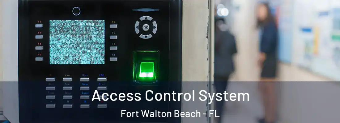  Access Control System Fort Walton Beach - FL