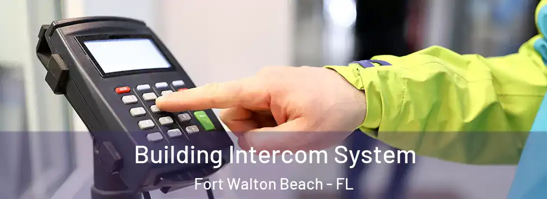 Building Intercom System Fort Walton Beach - FL