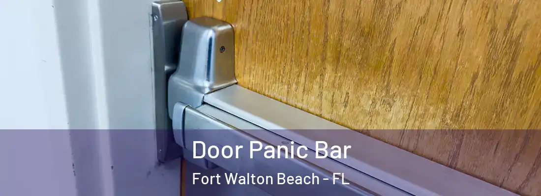Door Panic Bar Fort Walton Beach - FL