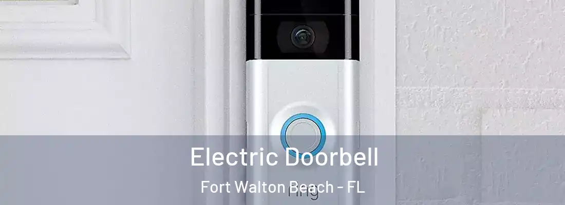  Electric Doorbell Fort Walton Beach - FL