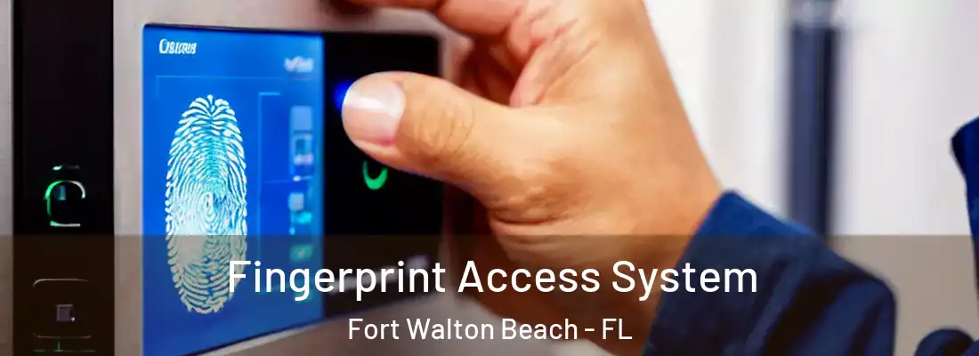  Fingerprint Access System Fort Walton Beach - FL