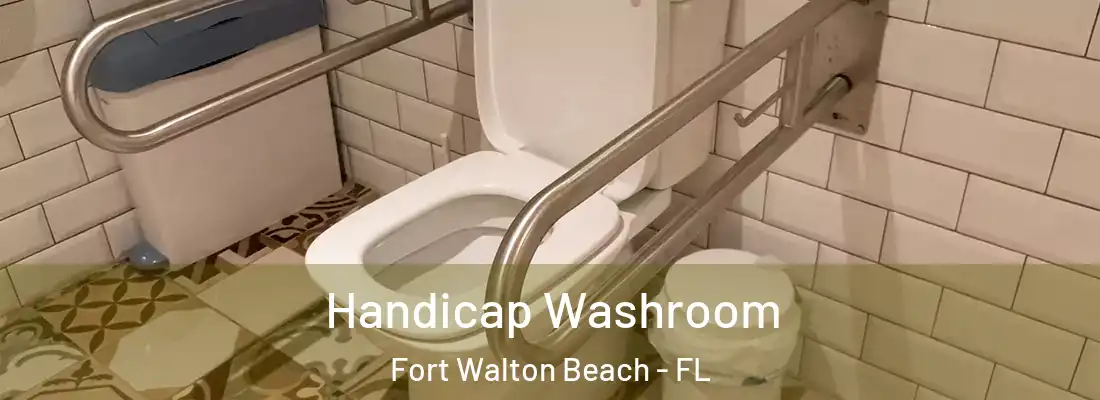  Handicap Washroom Fort Walton Beach - FL