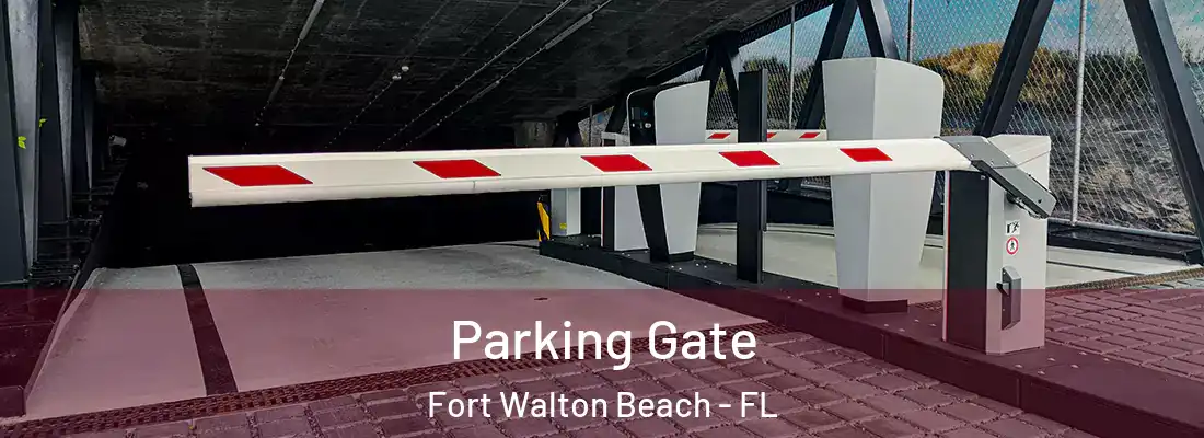 Parking Gate Fort Walton Beach - FL