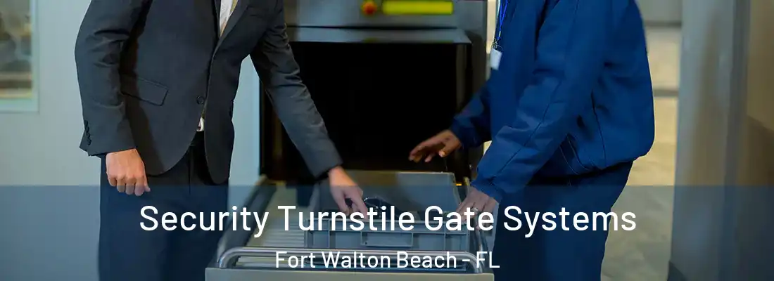 Security Turnstile Gate Systems Fort Walton Beach - FL