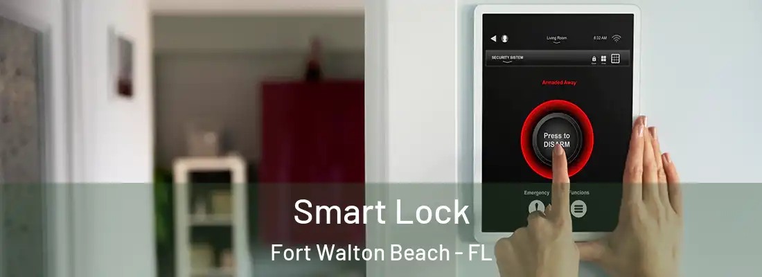  Smart Lock Fort Walton Beach - FL
